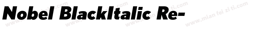 Nobel BlackItalic Re字体转换